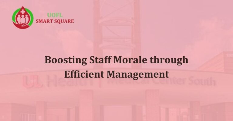 Boosting Staff Morale through Efficient Management