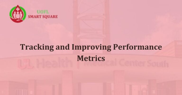 Tracking and Improving Performance Metrics
